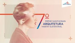 Evento de entrega do Prêmio Saint-Gobain de Arquitetura será online e aberto ao público