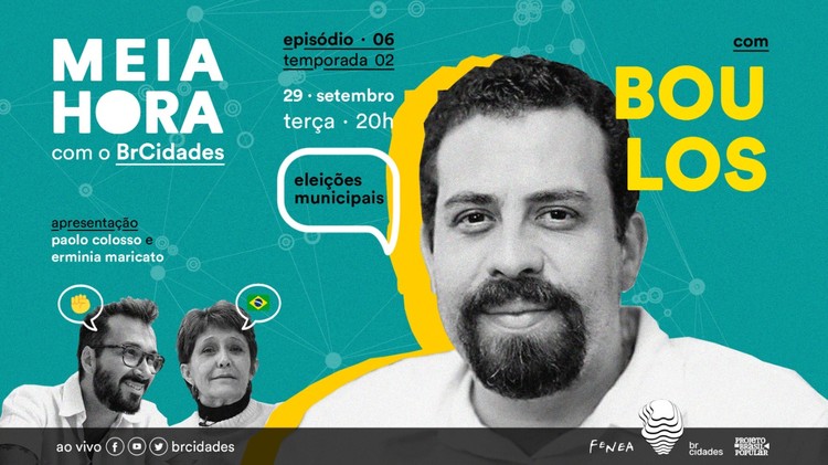 Programa Meia Hora com o BrCidades recebe Guilherme Boulos, direito à cidade; agenda urbana