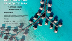 Convocatoria abierta del concurso AG360: Casa flotante