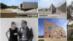 Sesión 268. "Decodificando la Arquitectura" Llosa Cortegana Arquitectos. 