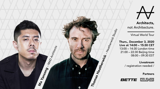 Architects, not Architecture : Ma Yansong x Thomas Heatherwick