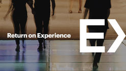 E>Return on Experience 