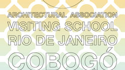 Architectural Association Visiting School - Rio de Janeiro