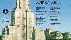 Tafuri na América Latina  - Encontros de História  da Arquitetura