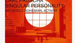 Carl Pruscha: Singular Personality