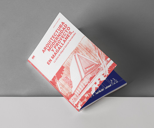 Arquitectura, modernidad y proyecto en Magallanes: La obra de Miguel García Fernández - Imagen 1 de 5