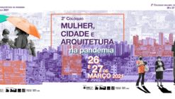2º Colóquio: Mulher, Cidade e Arquitetura na Pandemia