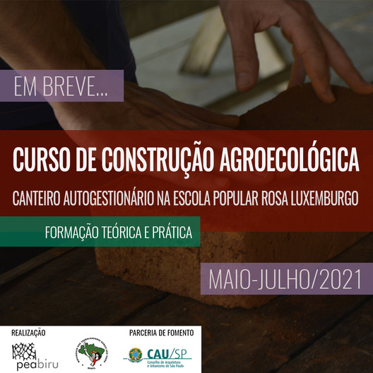 Curso de construção agroecológica - canteiro escola autogestionário na Escola Popular Rosa Luxemburgo, Chamada para o Curso de Construção Agroecológica - mais informações nas redes sociais