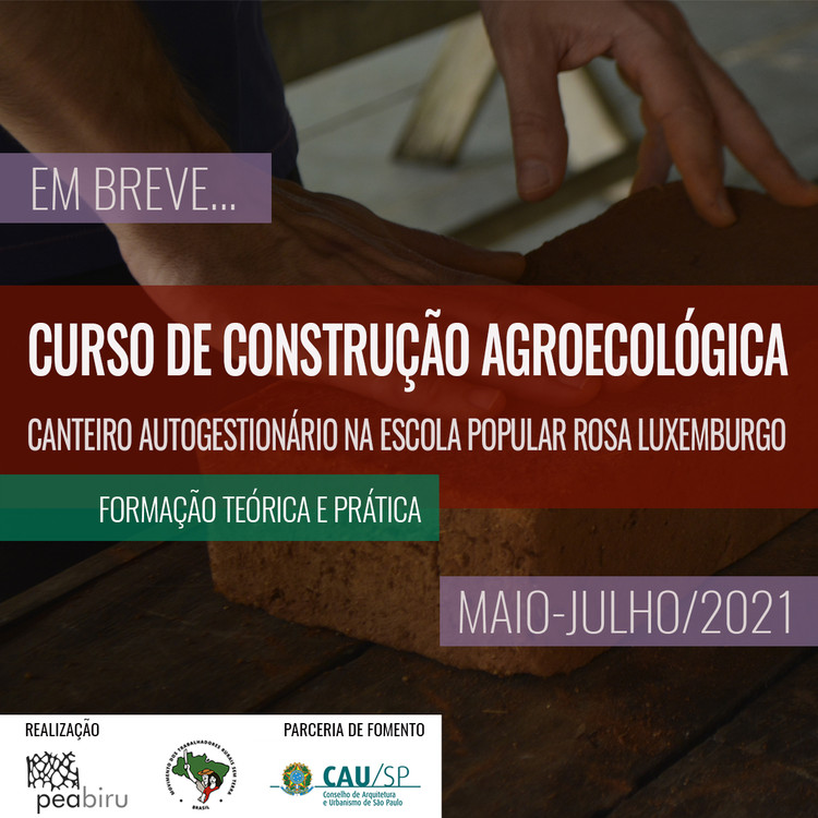 Curso de construção agroecológica - canteiro escola autogestionário na Escola Popular Rosa Luxemburgo, Chamada para o Curso de Construção Agroecológica - mais informações nas redes sociais