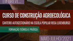 Curso de construção agroecológica - canteiro escola autogestionário na Escola Popular Rosa Luxemburgo