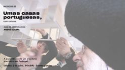 Umas casas portuguesas, com certeza - com André Scarpa
