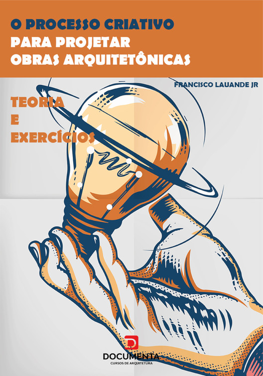 Lançamento do livro: o processo criativo para projetar obras arquitetônicas