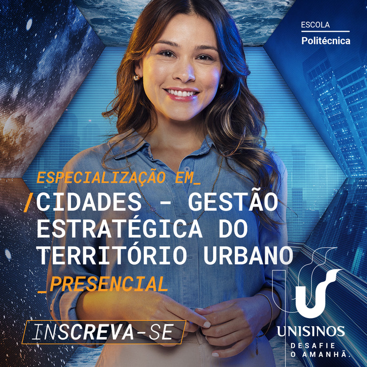 Especialização "Cidades: Gestão Estratégica do Território Urbano" na Unisinos - Imagem 1 de 1