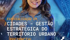 Especialização "Cidades: Gestão Estratégica do Território Urbano" na Unisinos 