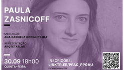 2º encontro | Conversas Latino-americanas: processos de projetar com a arq. Paula Zasnicoff