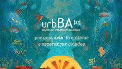 Por uma arte de cultivar e esperançar cidades - urbBA[21]