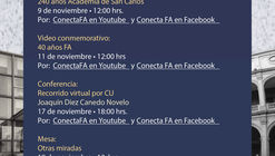 Aniversario 240 años Academia de San Carlos y 40 años Facultad de Arquitectura  