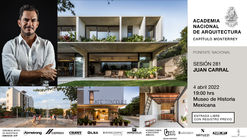 Academia Nacional de Arquitectura Capítulo Monterrey presenta "Sesión 281: Arq. Juan Carral O'Gorman"