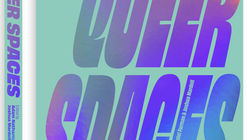 Queer Spaces: An Atlas of LGBTQIA+ Places and Stories