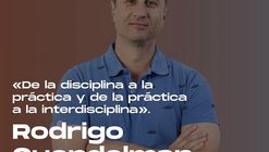 De la disciplina a la práctica, y de la práctica a la interdisciplina: Rodrigo Guendelman