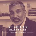 On Community Preservation with Vishaan Chakrabarti in Urban Roots Podcast - Imagem 4 de 4