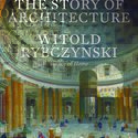 Witold Rybczynski on The Story of Architecture - Imagen 1 de 4