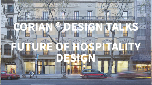 Webinar: ArchDaily and designboom Talk Future of Hospitality Design with Corian® Design, TBI, JOI-Design & Ultraspace