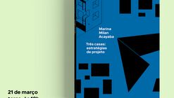 Lançamento do Livro Três Casa: Estratégias de Projeto