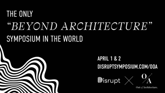 Visit www.disruptsymposium.com/ooa for Tickets