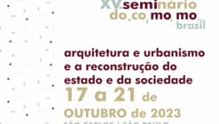 XV  Seminário DOCOMOMO Brasil  |  Arquitetura e urbanismo e a reconstrução do Estado e da sociedade