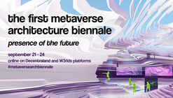 The First Metaverse Architecture Biennale