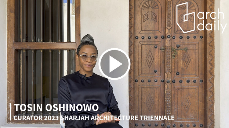 Entrevista con Tosin Oshinowo, curadora de la Trienal de Arquitectura de Sharjah 2023 - Más Imágenes