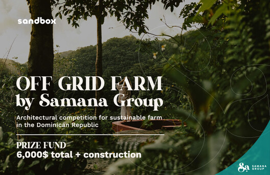 Off Grid Farm by Samana Group Architecture Competition