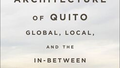Modern Architecture of Quito: Global, Local, and the In-Between