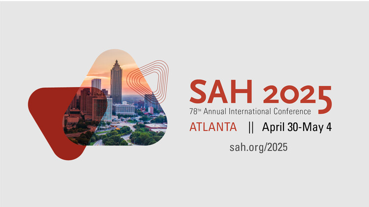 Society of Architectural Historians 2025 Conference: ATLANTA - Image 1 of 1