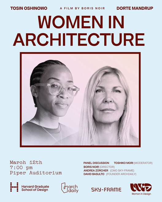 Women in Architecture: Tosin Oshinowo & Dorte Mandrup at Harvard GSD - Image 2 of 2