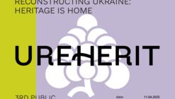 Reconstructing Ukraine: Heritage is home
