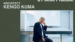 The Inaugural Emilio Ambasz Lecture: Kengo Kuma