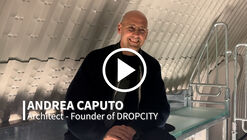 "The Logic Is to Let the Content Be Open to the Possibilities": In Conversation with Andrea Caputo, Founder of DROPCITY
