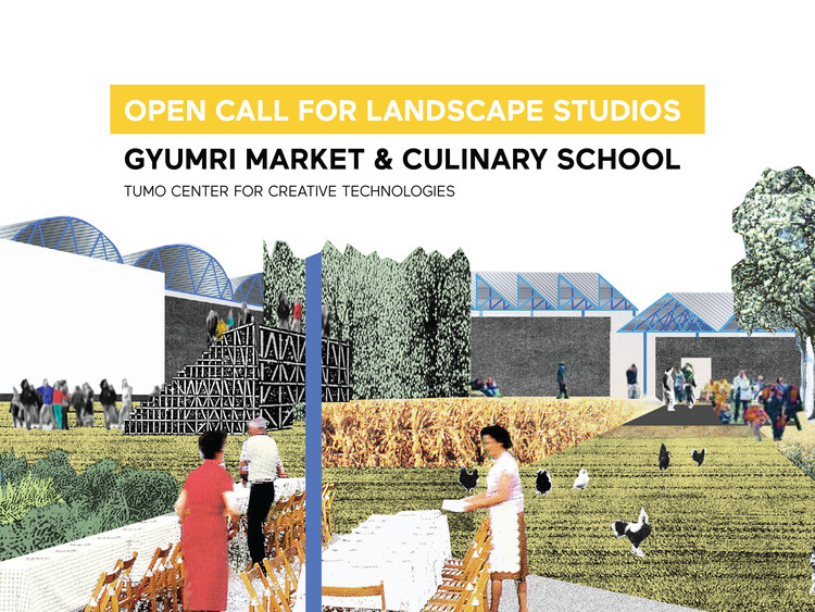 Open Call: Landscape Studio for Gyumri Market and Culinary School - Image 1 of 1