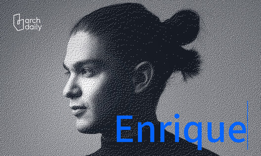 Voices of ArchDaily: Enrique Tovar