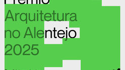 Candidaturas abertas: Prémio Arquitetura no Alentejo - 2.ª edição
