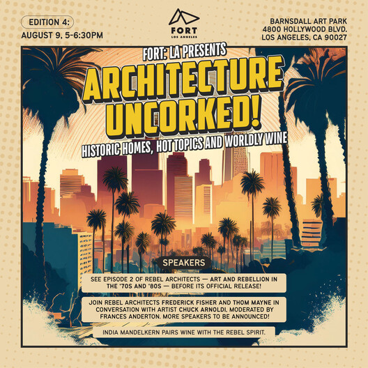 Architecture Uncorked - August 9 - Barnsdall Gallery Theater
