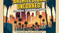Architecture Uncorked - August 9 - Barnsdall Gallery Theater