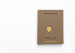 Fazer uma Casa / Making a Home