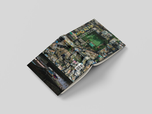Rafiq Azam: Old Dhaka-New Story: Architecture in Bangladesh - Image 9 of 9