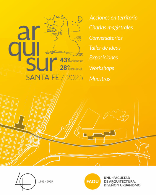 43° Encuentro y 28° Congreso ARQUISUR. “TRANSFORMACIONES. Arquitectura, ciudad y territorio en tiempos de cambios” - Imagen 1 de 1