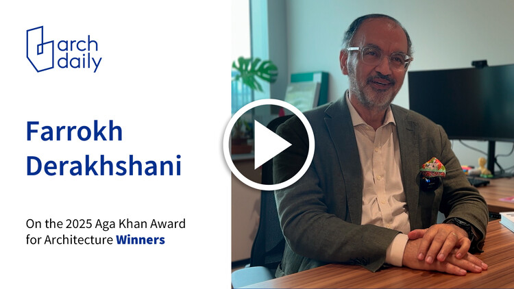 “我们此次传递的信息是乐观向上”：专访阿卡汗建筑奖总监 Farrokh Derakhshani - 更多图片