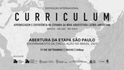 Exposição CURRICULUM inaugura no IABsp e encerra circulação brasileira antes da Bienal