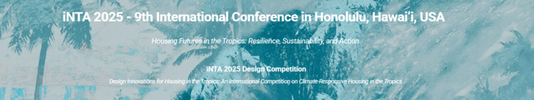 9th International Network for Tropical Architecture (iNTA) Conference & Competition 2025 - Image 1 of 1
